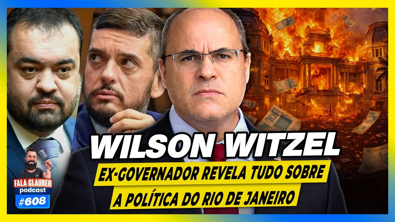 Wilson Witzel desvenda bastidores da política carioca